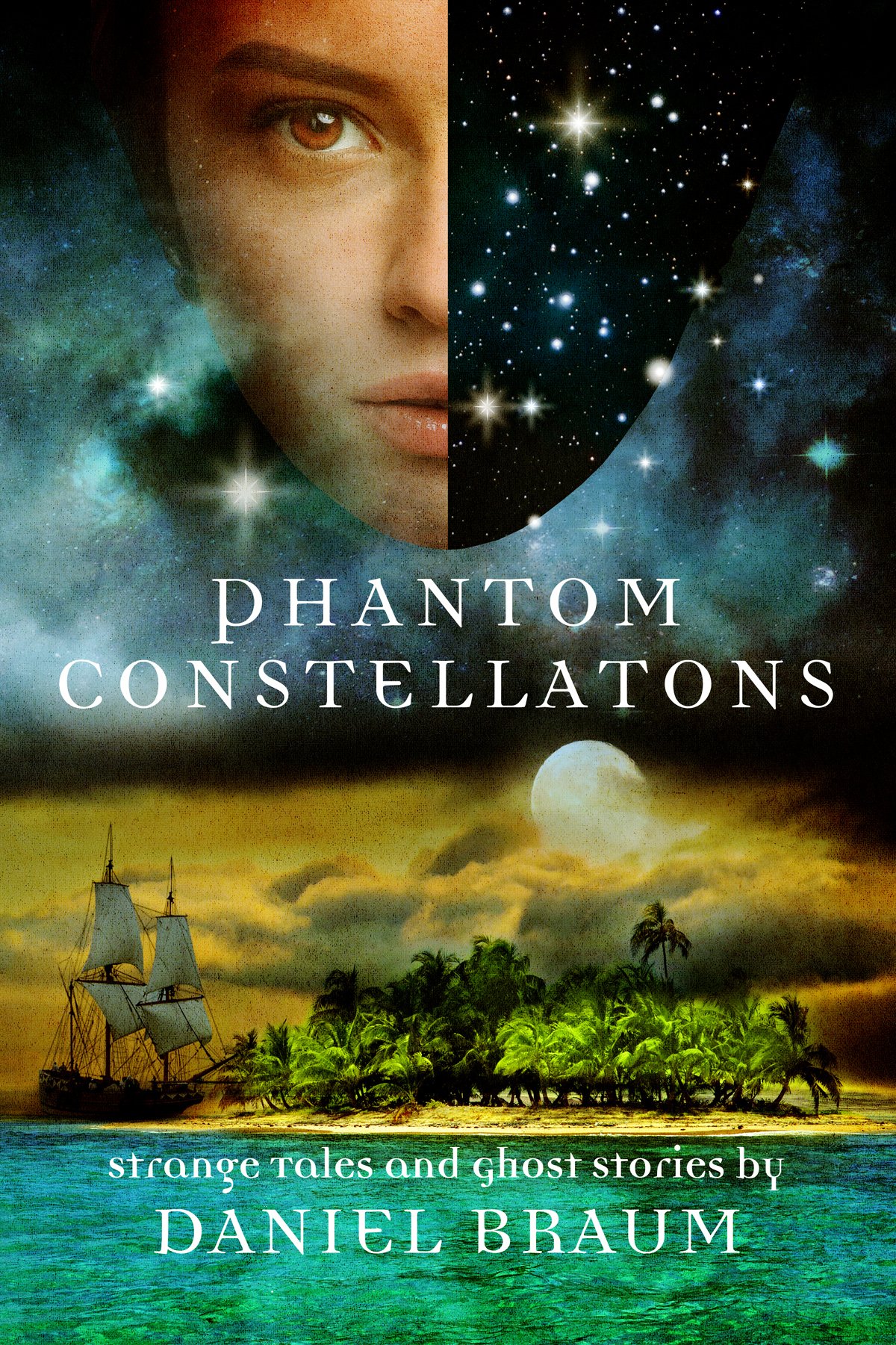 Phantom Constellations, by Daniel Braum